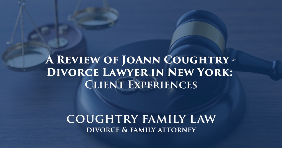 JoAnn Coughtry Reviews – New York Divorce Lawyer Client Experiences Shared Online